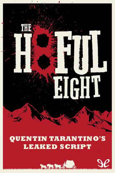 هشت نفرت‌انگیز نوشته کوئنتین تارانتینو | The hateful eight by Quentin Tarantino